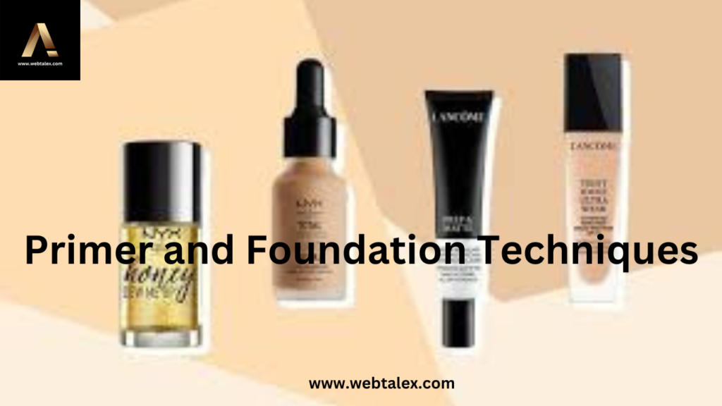 Primer and Foundation Techniques