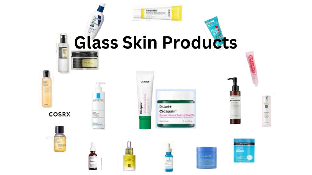 Various skincare products suitable for achieving glass skin.