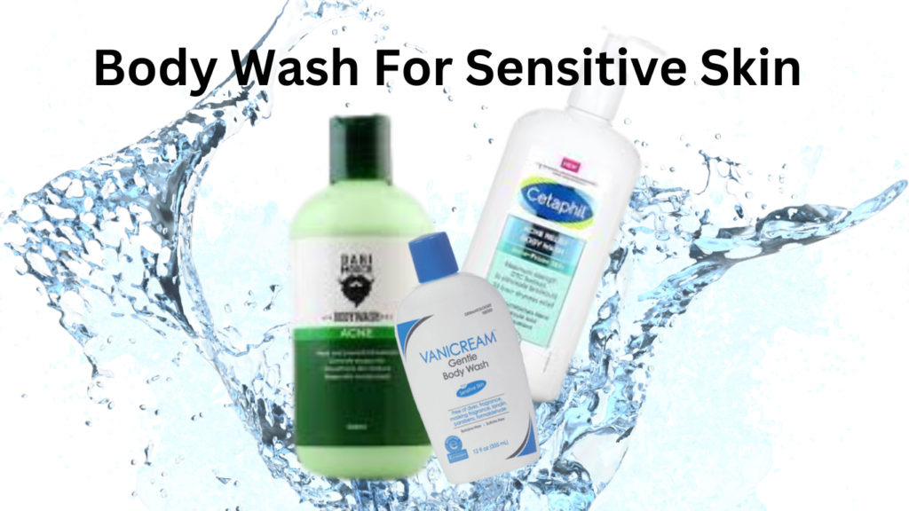 Body Wash For Sensitive Skin 2